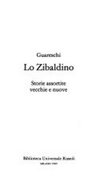 Lo Zibaldino : storie assortite vecchie e nuove /