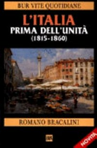 L'Italia prima dell'Unità (1815-1860) /
