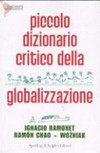 Piccolo dizionario critico della globalizzazione /