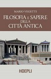 Filosofia e sapere della città antica /