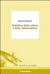 Dialettica della cultura e della comunicazione /