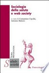 Sociologia della salute e web society /