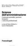 Scienze dell'amministrazione : contenuti scientifici, percorsi formativi e sbocchi professionali /