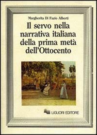 Il servo nella narrativa italiana della prima metà dell'Ottocento /