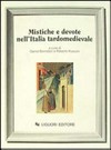 Mistiche e devote dell'Italia tardomedievale /