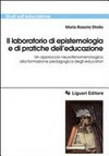 Il laboratorio di epistemologia e di pratiche dell'educazione : un approccio neurofenomenologico alla formazione pedagogica degli educatori /