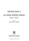 Giovanni Paolo II e gli atenei pontefici romani : discorsi e omelie /
