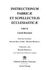 Instructionum fabricae et supellectilis ecclesiasticae libri II Caroli Borromei /