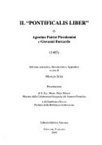 Il "Pontificalis liber" di Agostino Patrizi Piccolomini e Giovanni Burcardo (1485) /