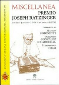 Miscellanea Premio Joseph Ratzinger /