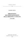 Bibliografia dei fondi manoscritti della Biblioteca Vaticana (1991-2000) /