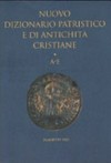 Nuovo dizionario patristico e di antichità cristiane /