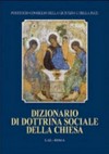 Dizionario di dottrina sociale della Chiesa /