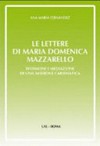 Le lettere di Maria Domenica Mazzarello : testimoni e mediazione di una missione carismatica /