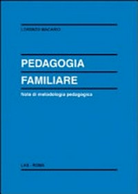 Pedagogia familiare : note di metodologia pedagogica /