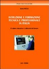 Istruzione e formazione tecnica e professionale in Italia : il valore educativo e culturale del lavoro /