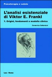 L'analisi esistenziale di Viktor E. Frankl /