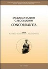 Sacramentarium Gregorianum Concordantia /