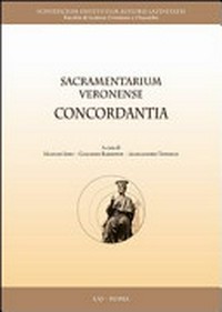 Sacramentarium Veronense Concordantia /