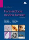 Parassitologia medica illustrata /