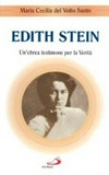 Edith Stein : un'ebrea testimone per la verità : la vicenda interiore di Teresa Benedetta della Croce /