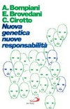 Nuova genetica, nuove responsabilità /