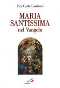 Maria Santissima nel Vangelo /