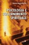 Psicologia e discernimento spirituale /