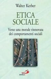 Etica sociale : verso una morale rinnovata dei comportamenti sociali /