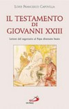 Il testamento di Giovanni XXIII : lettere del segretario al Papa divenuto beato /