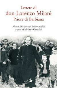 Lettere di don Lorenzo Milani priore di Barbiana.