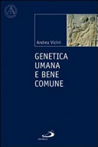 Genetica umana e bene comune : manoscritto /
