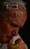 Giovanni Paolo II : la biografia /