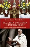 Ecclesia universa o introversa? : dibattito sul motu proprio Summorum Pontificum /