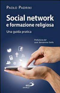 Social network e formazione religiosa : una guida pratica /