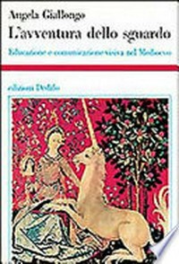 L'avventura dello sguardo : educazione e comunicazione visiva nel Medioevo /