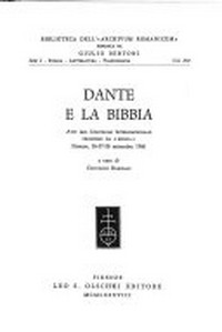 Dante e la Bibbia : atti del Convegno internazionale promosso da Biblia, Firenze, 26-27-28 settembre 1986 /