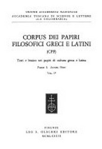 Corpus dei papiri filosofici greci e latini : testi e lessico nei papiri di cultura greca e latina : (CPF) /