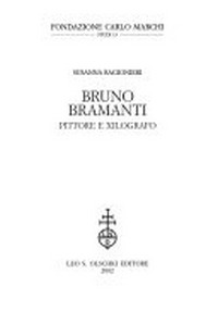 Bruno Bramanti : pittore e xilografo /