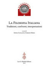 La filosofia italiana : tradizioni, confronti, interpretazioni /