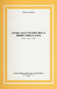 Guida allo studio della Bibbia greca (LXX) : storia, lingua, testi /