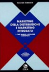 Marketing della distribuzione e marketing integrato : i casi Marks & Spencer e Benetton /