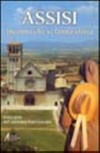 Assisi, incontri che si fanno storia : itinerario nel carisma francescano /