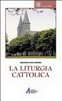 La liturgia cattolica /