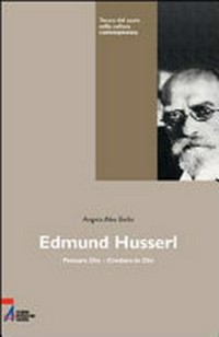 Edmund Husserl : pensare Dio, credere in Dio /