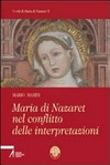 Maria di Nazaret nel conflitto delle interpretazioni /
