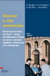 Giovani e vita consacrata : ricerca promossa di Cism-Usmi nel Nordest d'Italia su come i giovani vedono i consacrati e le consacrate /