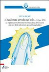 "Una donna avvolta nel sole..." (Apoc 12, 1) : le raffigurazioni femminili nell'Apocalisse di Giovanni alla luce della letteratura apocalittica giudaica /