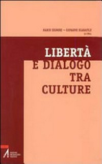 Libertà e dialogo tra culture /