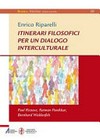 Itinerari filosofici per un dialogo interculturale : Paul Ricoeur, Raimon Panikkar, Bernhard Waldenfels /